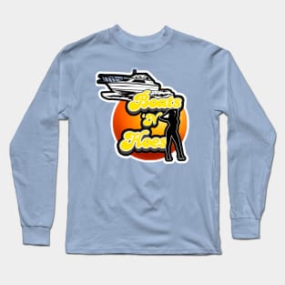 Boats n hoes. Long Sleeve T-Shirt